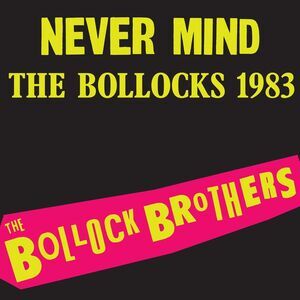 The Bollock Brothers - Never Mind The Bollocks 1983 - Remastered  LP LP